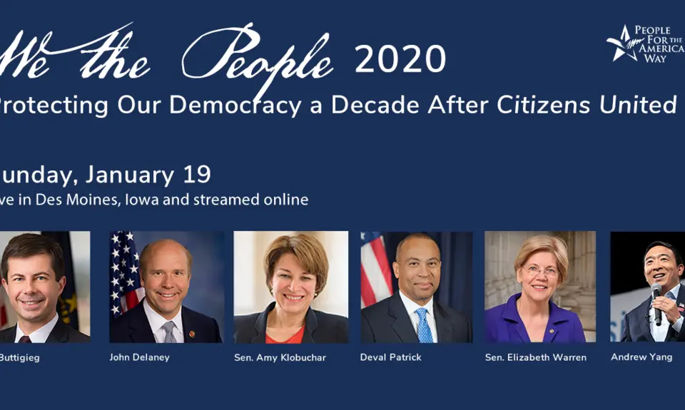 We the People 2020: Protecting Our Democracy a Decade After Citizens United