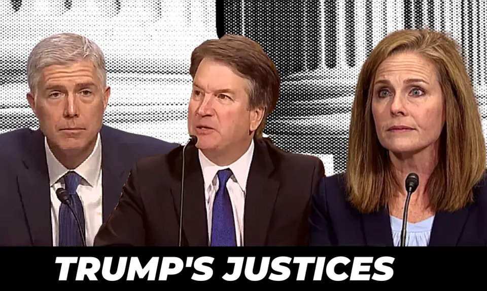 Trump Justices Neil Gorsuch, Brett Kavanaugh, Amy Coney Barrett