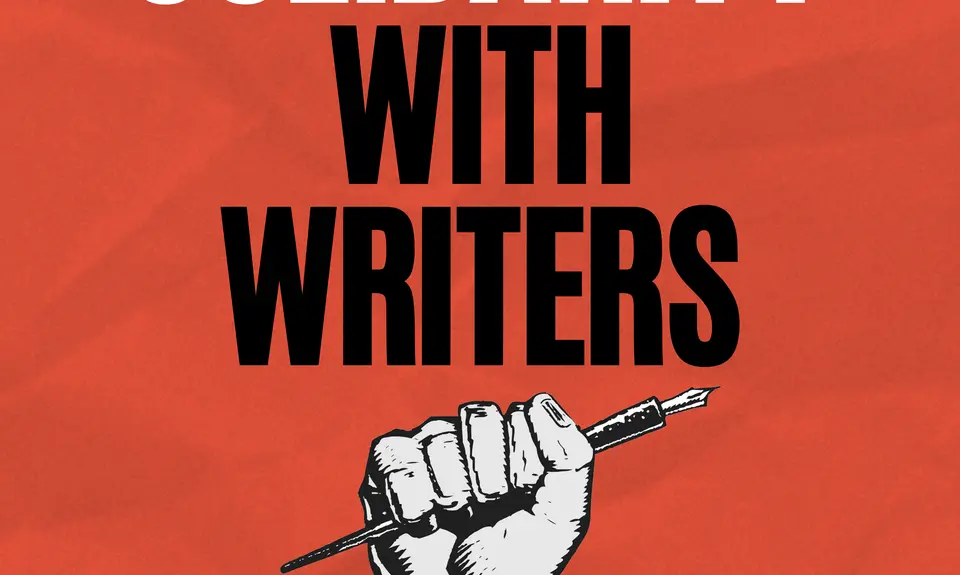 A graphic of a fist holding a pen with text reading "Solidarity With Writers"