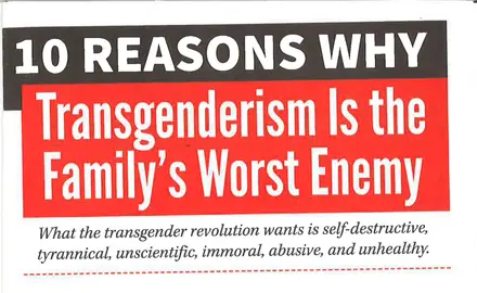 Pamphlet that says "10 reasons why Transgenderism is the Family's Worst Enemy."