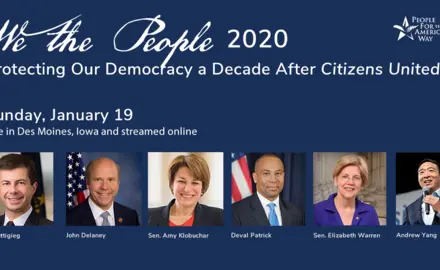 We the People 2020: Protecting Our Democracy a Decade After Citizens United