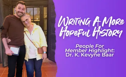 People For Member Highlight: Dr. K. Kevyne Baar, pictured with Pete Dohan