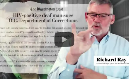 A screenshot of deaf advocate Richard Ray with a headline shown behind him: "HIV-positive deaf man sues DC Department of Corrections."