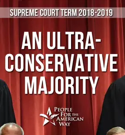 Neil Gorsuch and Brett Kavanaugh stand in front of a red curtain; superimposed are the words "Supreme Court Term 2018-2019 An Ultra Conservative Majority"