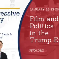 The Progressive Happy Hour with hosts Christin "Cici" Battle and Drew Courtney, January 25 episode: Film and Politics in the Trump Era