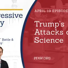 A title image for The Progressive Happy Hour with hosts Christin "Cici" Battle and Drew Courtney; April 19: Trump's Attacks on Science