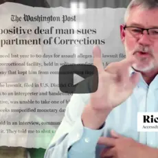 A screenshot of deaf advocate Richard Ray with a headline shown behind him: "HIV-positive deaf man sues DC Department of Corrections."